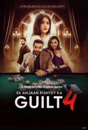 Ek Anjaan Rishtey Ka Guilt 2025 Hindi S04 Complete Web Series Ek Anjaan Rishtey Ka Guilt 2025 Hindi S04 Complete Web Series (2025)
