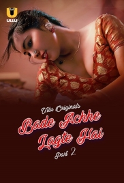 Bade Achhe Lagte Hai (2025) Ullu S01 Part 2 Web Series Bade Achhe Lagte Hai (2025) Ullu S01 Part 2 Web Series (2025)