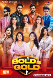 Bold is Gold (2025) Funtyy S01E06 Web Series Bold is Gold (2025) Funtyy S01E06 Web Series (2025)