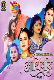 Ashirwad (2025) Kangan S01E01T02 Web Series Ashirwad (2025) Kangan S01E01T02 Web Series (2025)