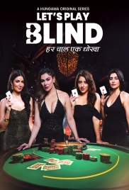 Lets Play Blind (2025) Hindi S01 Complete Web Series Lets Play Blind (2025) Hindi S01 Complete Web Series (2025)