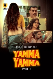 Yamma Yamma (2025) Ullu S01 Part 2 Web Series Yamma Yamma (2025) Ullu S01 Part 2 Web Series (2025)